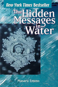 Masuru Emoto- The hidden messages in water